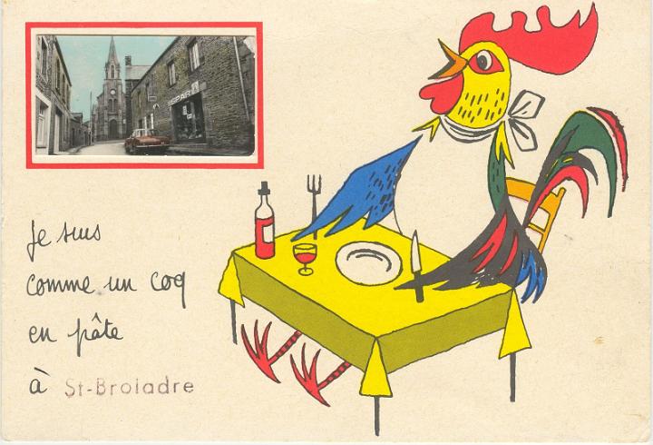 Je suis comme un coq en pate a St-Broladre.jpg
